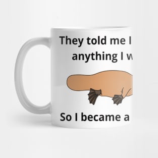 I Became A Platypus Shirt, Funny Platypus Shirt, Funny Meme Shirt, Oddly Specific Shirt, Dank Meme Shirt, Funny Gift, Parody Shirt, Meme Tee Mug